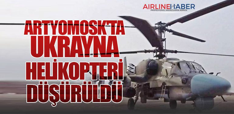 Artyomosk'ta Ukrayna Helikopteri Düşürüldü