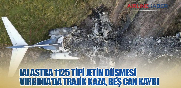 IAI Astra 1125 Tipi Jetin Düşmesi: Virginia'da Trajik Kaza, Beş Can Kaybı