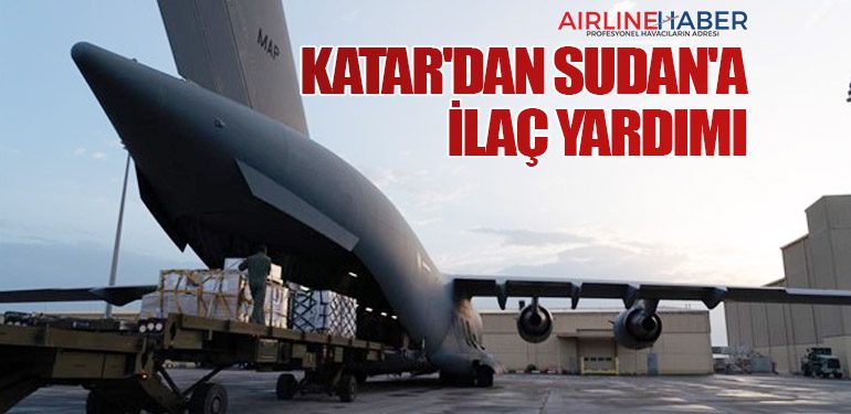 Katar'dan Sudan'a İlaç Yardımı