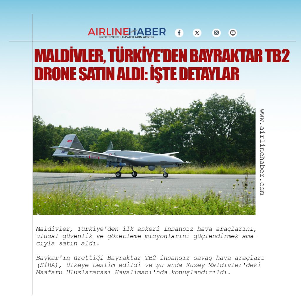 Maldivler, Türkiye'den Bayraktar TB2 Drone Satın Aldı: İşte Detaylar