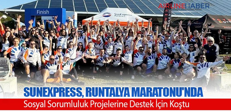 SunExpress, Runtalya Maratonu'nda Sosyal Sorumluluk Projelerine Destek İçin Koştu