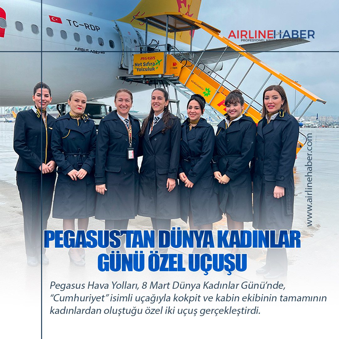 Pegasus’tan Dünya Kadınlar Günü özel uçuşu