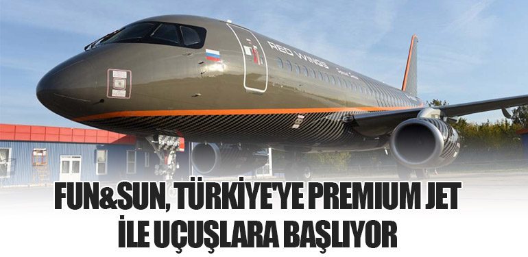 FUN&SUN, Türkiye'ye Premium Jet İle Uçuşlara Başlıyor