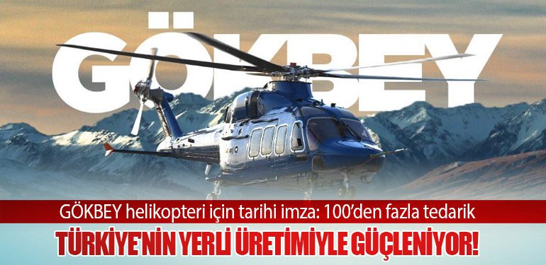 GÖKBEY helikopteri için tarihi imza: 100’den fazla tedarik. Türkiye'nin Yerli Üretimiyle Güçleniyor!