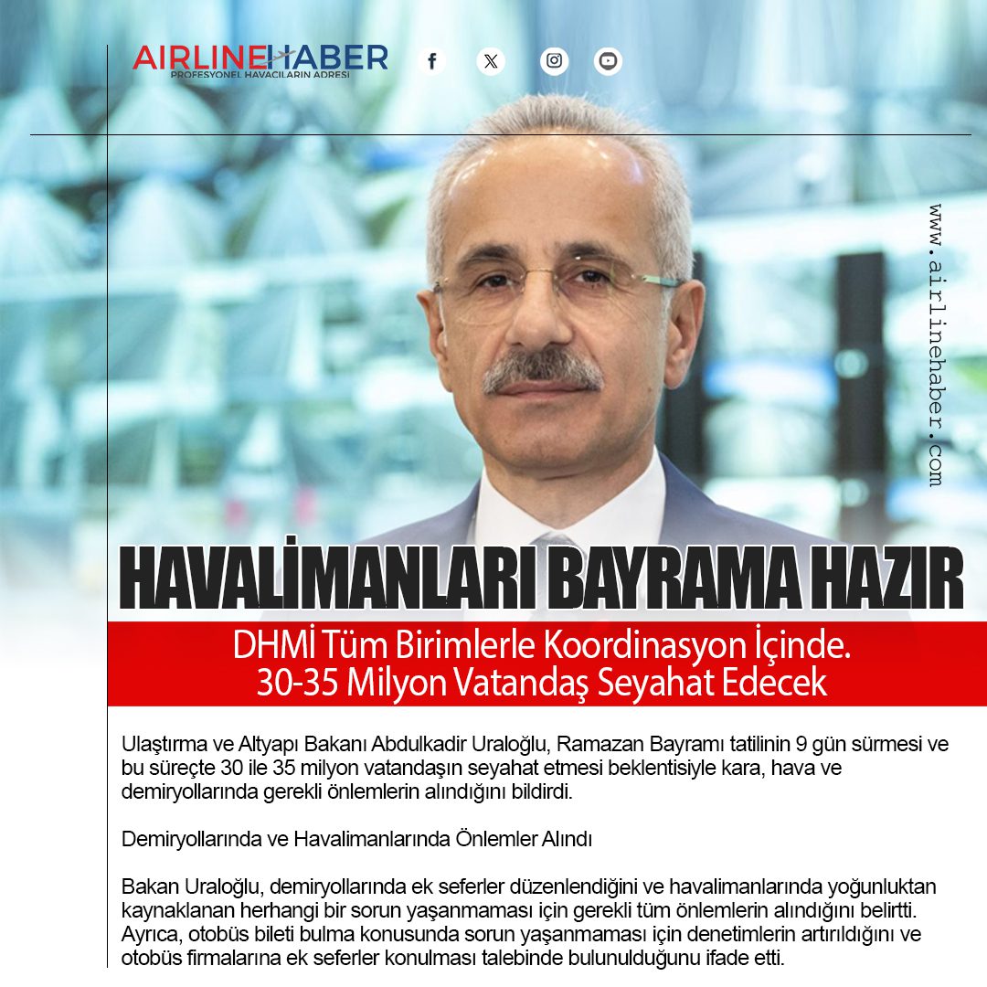 Havalimanları Bayrama Hazır: DHMİ Tüm Birimlerle Koordinasyon İçinde. 30-35 Milyon Vatandaş Seyahat Edecek