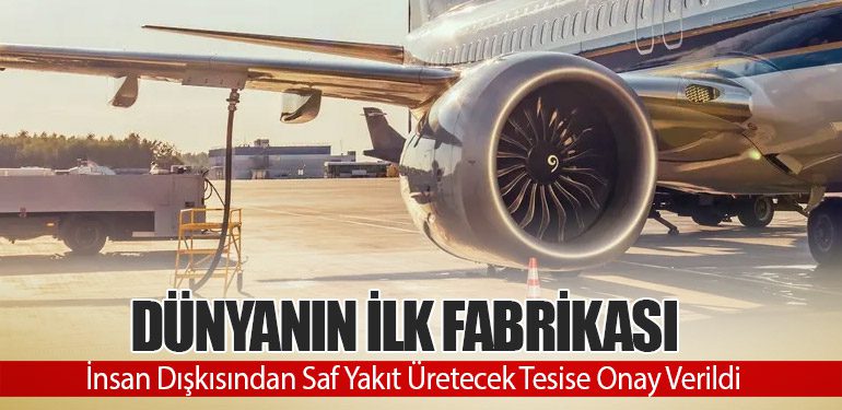 Dünyanın İlk Fabrikası: İnsan Dışkısından Saf Yakıt Üretecek Tesise Onay Verildi