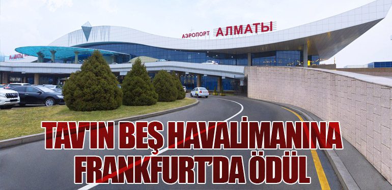 TAV'ın beş havalimanına Frankfurt’da ödül