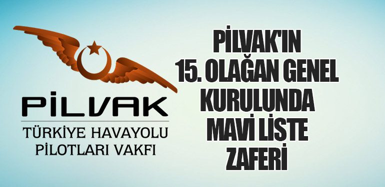 airlinehaber--PİLVAK'ın-15.-Olağan-Genel-Kurulunda-Mavi-Liste-Zaferi