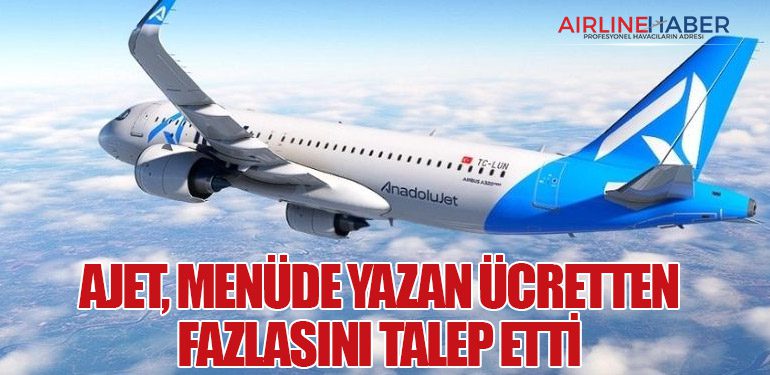 AJET'in Uçuş Sırasında Yolcuları Şaşırtan Fiyat Farkı