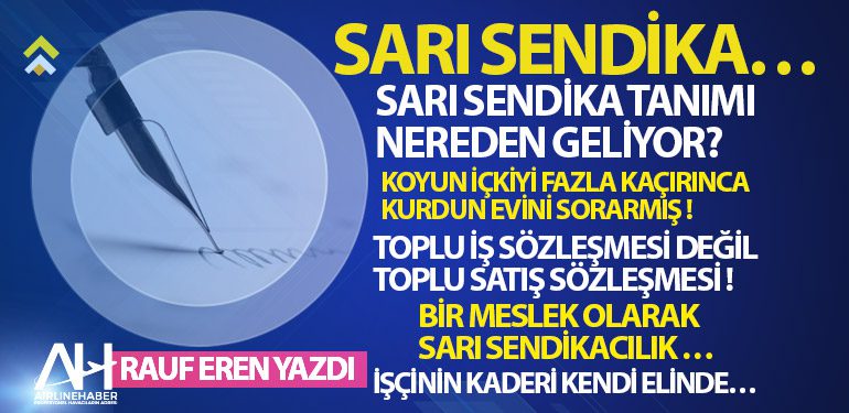 SARI SENDİKA…