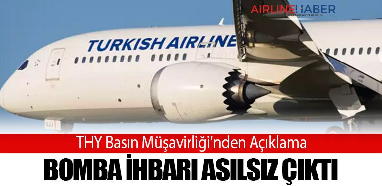 THY Basın Müşavirliği'nden Açıklama: Bomba İhbarı Asılsız Çıktı