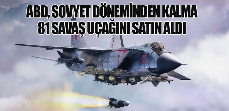 ABD, Sovyet Döneminden Kalma 81 Savaş Uçağını Satın Aldı