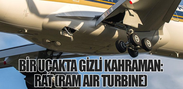 Bir Uçakta Gizli Kahraman: RAT (Ram Air Turbine)