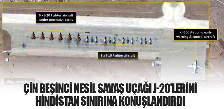 Çin Beşinci Nesil Savaş Uçağı J-20'lerini Hindistan Sınırına Konuşlandırdı