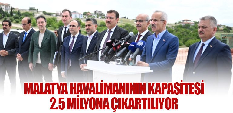 Malatya Havalimanının Kapasitesi 2.5 Milyona Çıkartılıyor