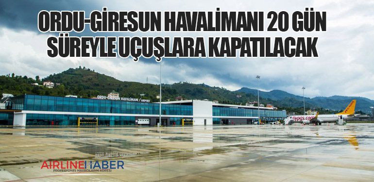 Ordu-Giresun Havalimanı 20 Gün Süreyle Uçuşlara Kapatılacak