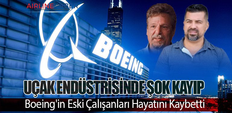 Uçak Endüstrisinde Şok Kayıp: Boeing'in Eski Çalışanları Hayatını Kaybetti