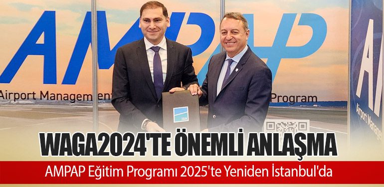 WAGA2024'te Önemli Anlaşma: AMPAP Eğitim Programı 2025'te Yeniden İstanbul'da