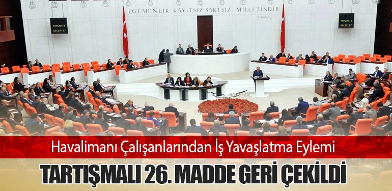 Havalimanı Çalışanlarından İş Yavaşlatma Eylemi: Tartışmalı 26. Madde Geri Çekildi