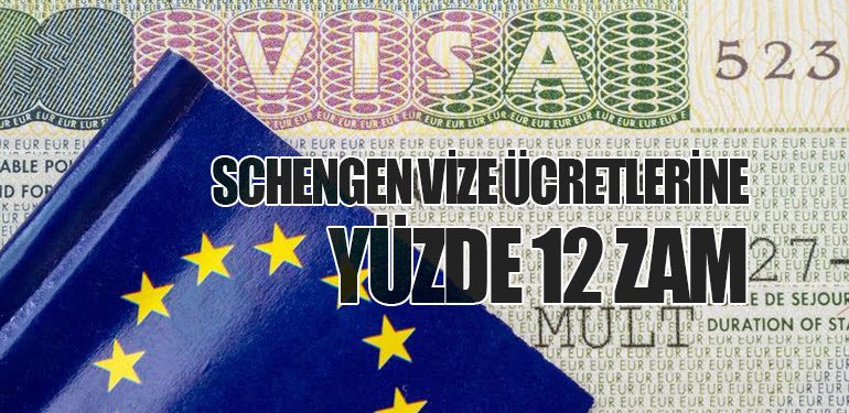 Schengen Vize Ücretlerine Yüzde 12 Zam