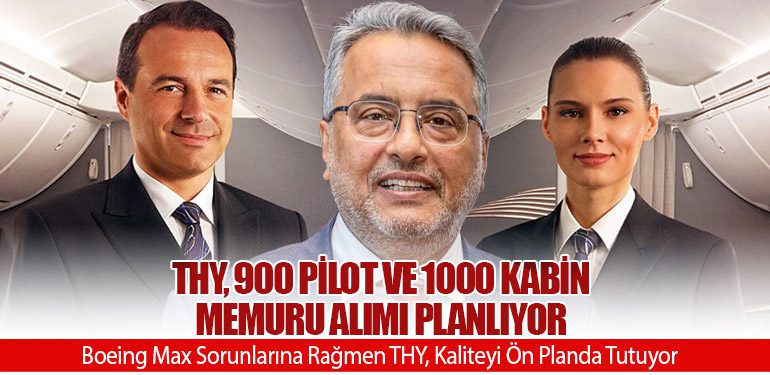 THY, 900 Pilot ve 1000 Kabin Memuru Alımı Planlıyor