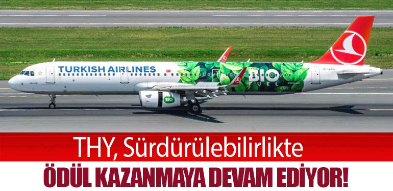 THY, Sürdürülebilirlikte Ödül Kazanmaya Devam Ediyor!