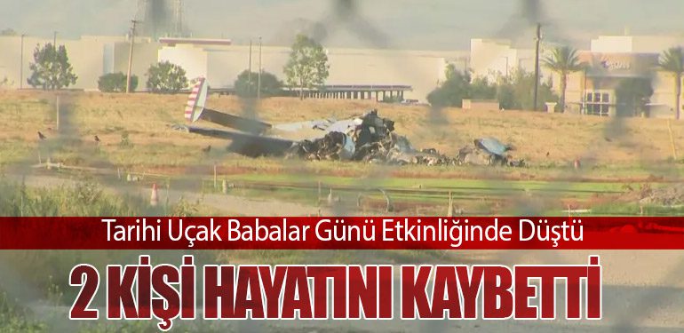 Tarihi Uçak Babalar Günü Etkinliğinde Düştü: 2 Kişi Hayatını Kaybetti