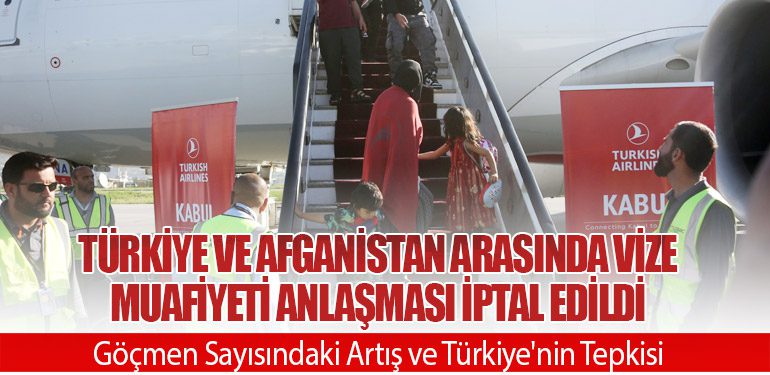 Türkiye ve Afganistan Arasında Vize Muafiyeti Anlaşması İptal Edildi