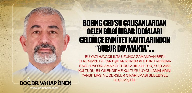 Boeing CEO'su Çalışanlardan Gelen Bilgi İhbar İddiaları Geldikçe Emniyet Kayıtlarından “Gurur Duymakta”….