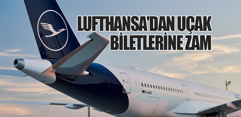 Lufthansa'dan Uçak Biletlerine Zam