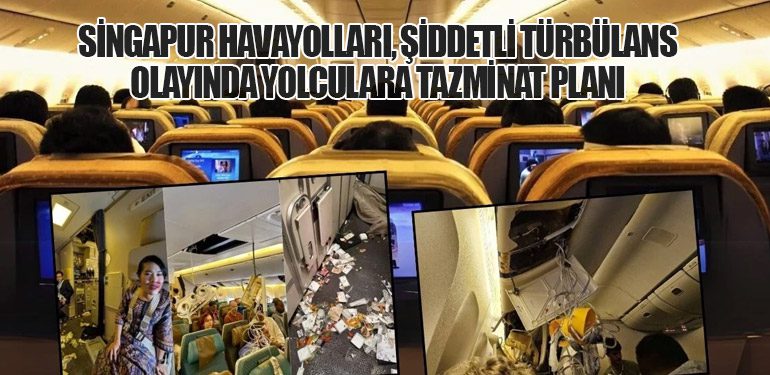 Singapur Havayolları, Şiddetli Türbülans Olayında Yolculara Tazminat Planı