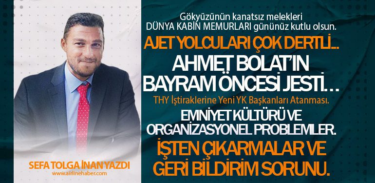 AJET yolcuları çok dertli... Ahmet BOLAT’ın bayram öncesi jesti… İşten çıkarmalar ve geri bildirim sorunu.