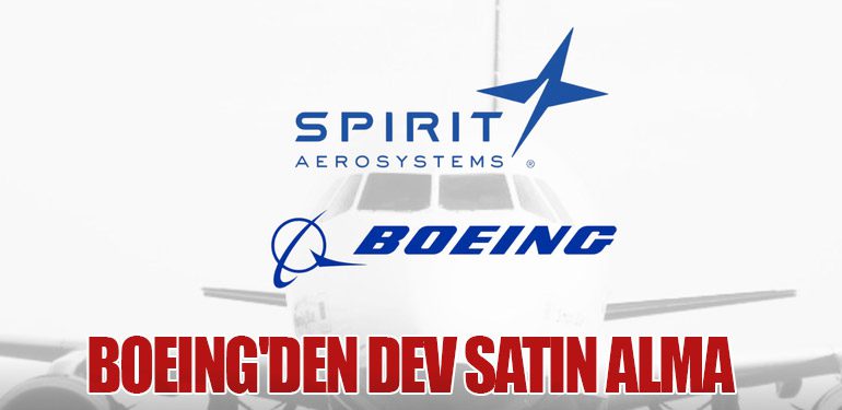 Boeing'den Dev Satın Alma