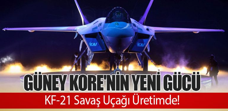 Güney Kore'nin Yeni Gücü: KF-21 Savaş Uçağı Üretimde!