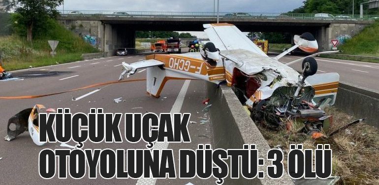 Küçük Uçak Otoyoluna Düştü: 3 Ölü