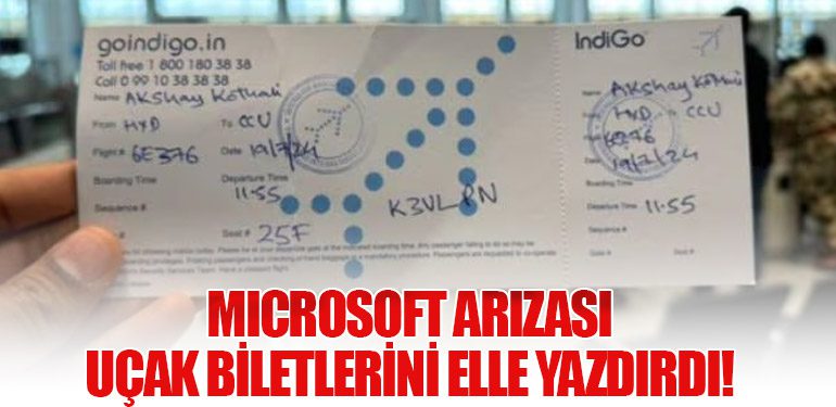 Microsoft Arızası Uçak Biletlerini Elle Yazdırdı!