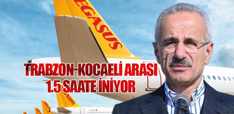 Trabzon-Kocaeli Arası 1.5 Saate İniyor