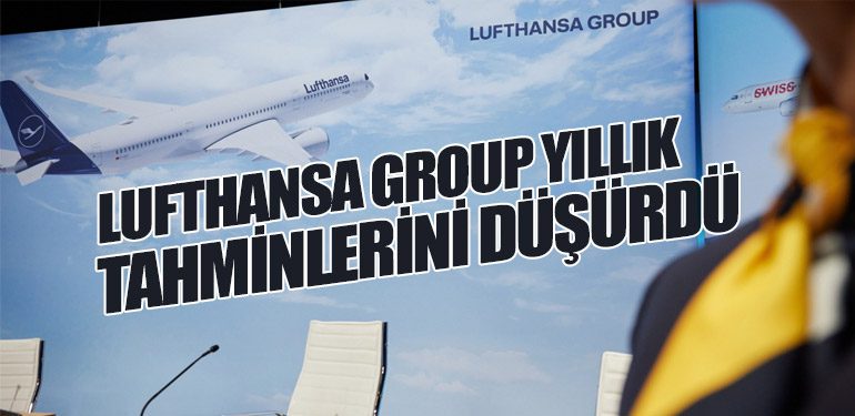 Lufthansa Group yıllık tahminlerini düşürdü