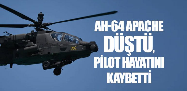 AH-64 Apache Düştü, Pilot Hayatını Kaybetti