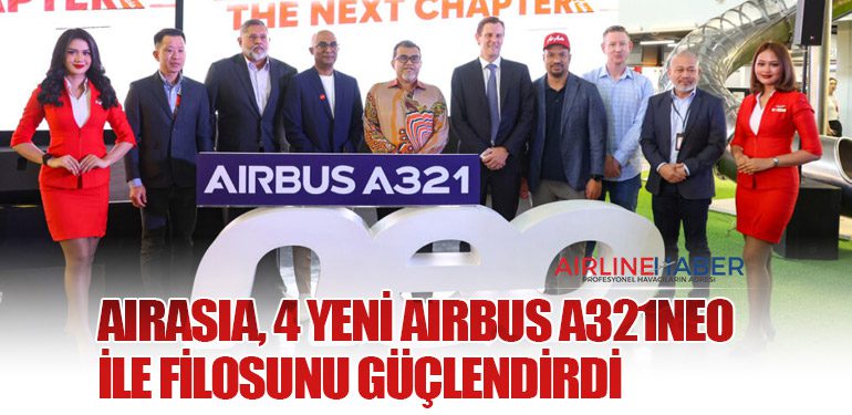 AirAsia, 4 Yeni Airbus A321neo ile Filosunu Güçlendirdi