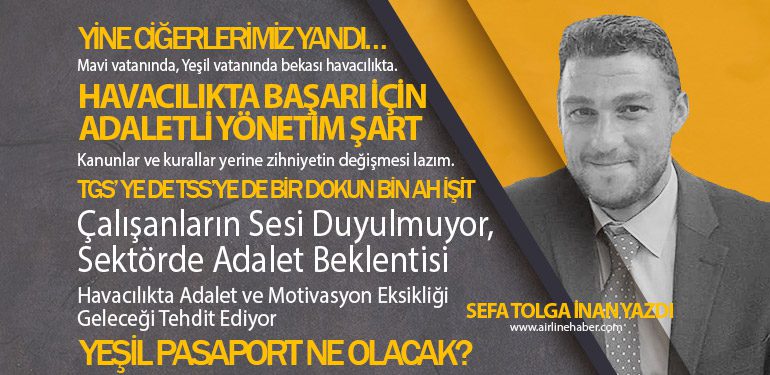 Çalışanların Sesi Duyulmuyor, Sektörde Adalet Beklentisi! Havacılıkta Adalet ve Motivasyon Eksikliği Geleceği Tehdit Ediyor