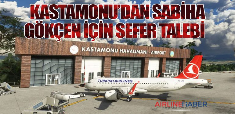 Kastamonu’dan Sabiha Gökçen İçin Sefer Talebi