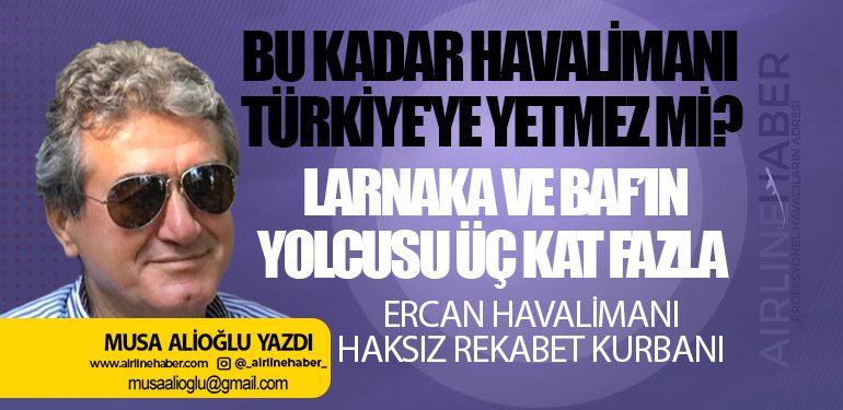 BU KADAR HAVALİMANI TÜRKİYE'YE YETMEZ Mİ?