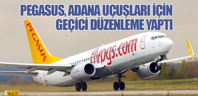 Pegasus, Adana Uçuşları İçin Geçici Düzenleme Yaptı