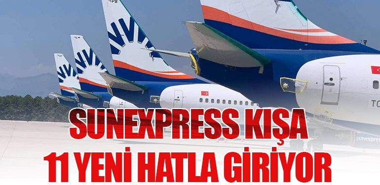 SunExpress Kışa 11 Yeni Hatla Giriyor