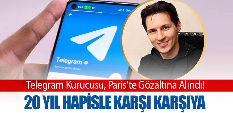 Telegram Kurucusu, Paris'te Gözaltına Alındı! 20 Yıl Hapisle Karşı Karşıya