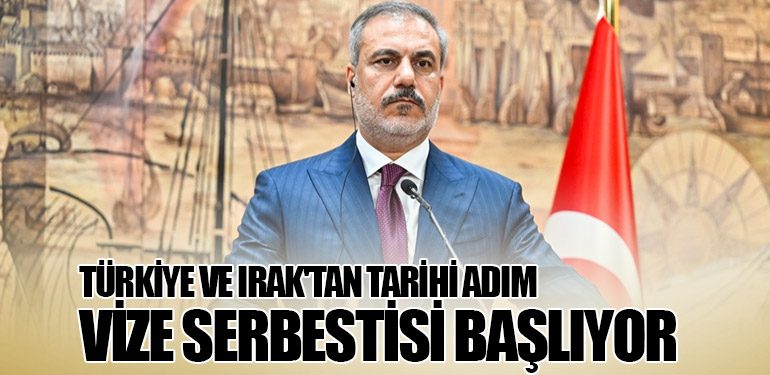 Türkiye ve Irak'tan Tarihi Adım. Vize Serbestisi Başlıyor