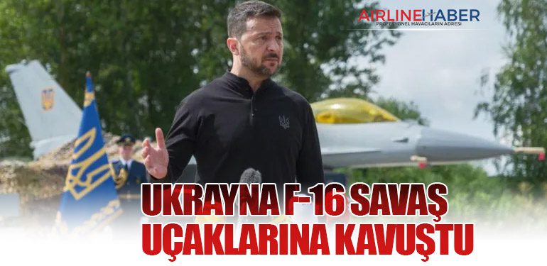 Ukrayna F-16 Savaş Uçaklarına Kavuştu