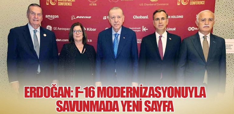 Erdoğan: F-16 Modernizasyonuyla Savunmada Yeni Sayfa