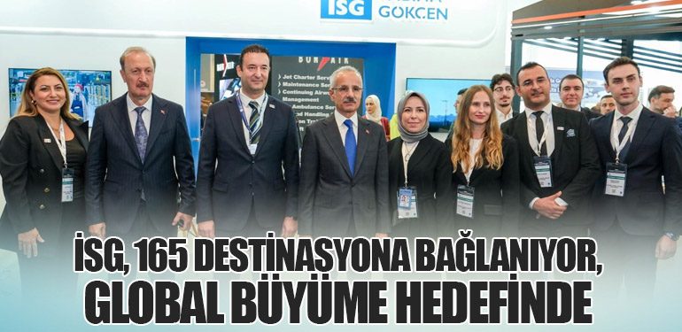 İSG, 165 Destinasyona Bağlanıyor, Global Büyüme Hedefinde